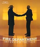 Fire Department Interview Tactics