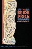 The Bride Price (Oxford Bookworms S.)