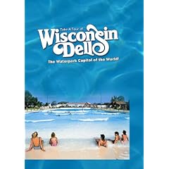 Take A Tour Of... Wisconsin Dell