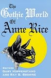 The Gothic World of Anne Rice