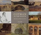 Cotman in the North: The Greta Series and Watercolours of Yorkshire and Durham