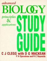 Advanced Biology: Principles and Applications: Study Guide