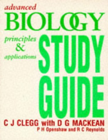 Advanced Biology: Study Guide: Principles and Applications