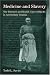 Medicine and Slavery: The Diseases and Health Care of Blacks in Antebellum Virginia (Blacks in the New World)