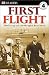 First Flight: The Wright Brothers (DK Readers, Level 4)