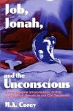 Job
 Jonah and the Unconscious
 Psychological Interpretation of Evil and Spiritual Growth in the Old Testament,
M.A. Corey
