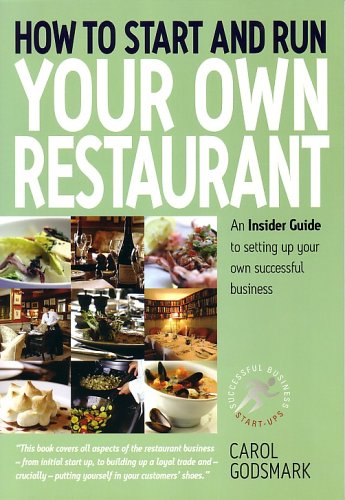 City Travel Guides Discounted  Books : How To Start and Run Your Own Restaurant: An Insider Guide to Setting Up Your Own Successful Business (Small Business Start-ups): An Insider Guide to Setting ... Business (Small Business Start-ups)