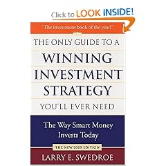 The Only Guide to a Winning Investment Strategy You'll Ever Need: The Way Smart Money Invests Today