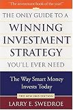 The Only Guide to a Winning Investment Strategy Youll Ever Need: The Way Smart Money Preserves Wealth Today