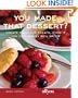 You Made That Dessert?: Create Fabulous Treats, Even If You Can Barely Boil Water