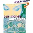 Our Money Ourselves: Redesigning Your Relationship with Money