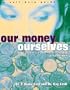 Our Money Ourselves: Redesigning Your Relationship with Money