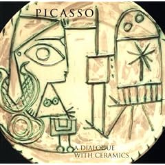 Picasso: a Dialogue with Ceramics: Ceramics from the Marina Picasso Collection (Tacoma Art Museum)