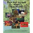 Coral Reef Animals of the Indo-Pacific: Animal Life from Africa to Hawaii Exclusive of the Vertebrates by Terrence M. Gosliner, David W. Behrens, and Gary C. Williams