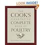 The Cook's Illustrated Complete Book of Poultry