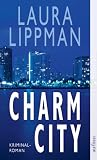 Charm City - Laura Lippman