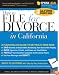 How to File for Divorce in California, 6E (How to File for Divorce in California)