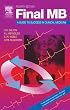 Final MB: A Guide to Success in Clinical Medicine