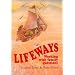 Lifeways: Working With Family Questions : A Parent's Anthology