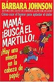 Mama, Busca El Martillo, Hay Una Mosca En LA Cabeza De Papa