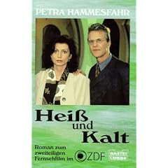 Hei� und kalt. Roman zum zweiteiligen Fernsehfilm im ZDF.