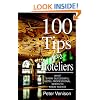 100 Tips for Hoteliers: What Every Successful Hotel Professional Needs to Know and Do