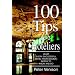 100 Tips for Hoteliers: What Every Successful Hotel Professional Needs to Know and Do