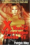 The X-Rated Videotape Guide VI