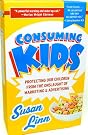 Consuming Kids: Protecting...