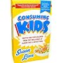 Consuming Kids: Protecting Our Children from the Onslaught of Marketing & Advertising