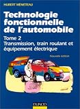 Technologie fonctionnelle de l'automobile t2 - transmission  train roulant  et equipement electrique