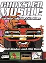 Chrysler Muscle: Marketing Detroit's Mightiest Machines