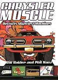  : Chrysler Muscle: Marketing Detroit's Mightiest Machines