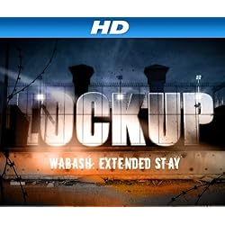 Lockup Extended Stay: Wabash Season 1 [HD]