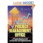 The Advanced Project Management Office: A Comprehensive Look at Function and Implementation