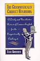 The Grammatically Correct Handbook: A Lively and Unorthodox Review of Common English, for the Linguistically Challenged