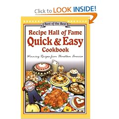 Recipe Hall of Fame Quick & Easy Cookbook: Winning Recipes from Hometown America Recipe Hall of Fame Quick & Easy Cookbook: Winning Recipes from Hometown America (Quail Ridge Press Cookbook Series.)