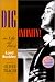 Dig Infinity: The Life and Art of Lord Buckley by Oliver Trager ISBN 1566491576