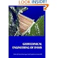 Geotechnical Engineering of Dams by Robin Fell, Patrick MacGregor, David Stapledon, and Graeme Bell