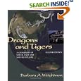 Dragons and Tigers: A Geography of South, East, and Southeast Asia by Barbara A. Weightman