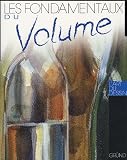 Revue Gründ  / Les fondamentaux du volume