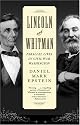 Lincoln and Whitman: Parallel Lives in Civil War Washington