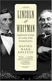 Lincoln and Whitman: Parallel Lives in Civil War Washington