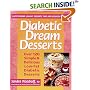Diabetic Dream Desserts: 101 Simple and Delicious Low-fat Diabetic Desserts
