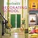 Books : Decorating School (House Beautiful)