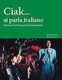 Books : Cinema for Italian Conversation: Ciak... si parla italiano
