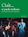 Search : Cinema for Italian Conversation: Ciak... si parla italiano