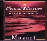 Classical Relaxation With Ocean Sounds: Mozart (US Import)