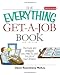 The Everything Get A Job Book: The Tools and Strategies You Need to Land the Job of Your Dreams (Everything (School & Careers))