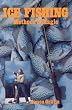 Ice Fishing: Methods and Magic